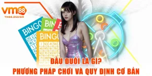 Đầu Đuôi Là Gì? Phương Pháp Chơi Và Quy Định Cơ Bản