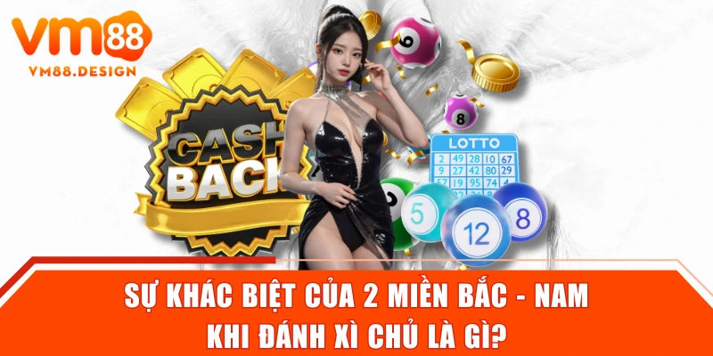 Sự khác biệt của 2 miền Bắc - Nam khi đánh xì chủ là gì?