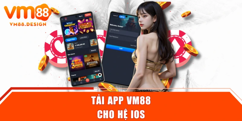 Tải app VM88 cho hệ IOS